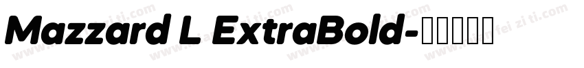 Mazzard L ExtraBold字体转换